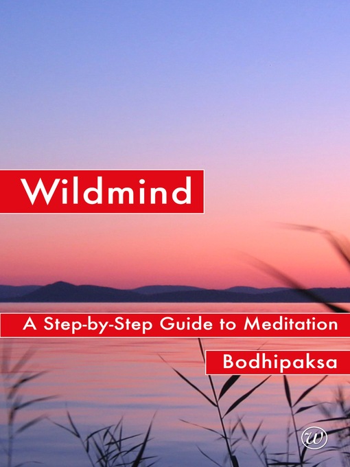 Title details for Wildmind by Bodhipaksa - Available